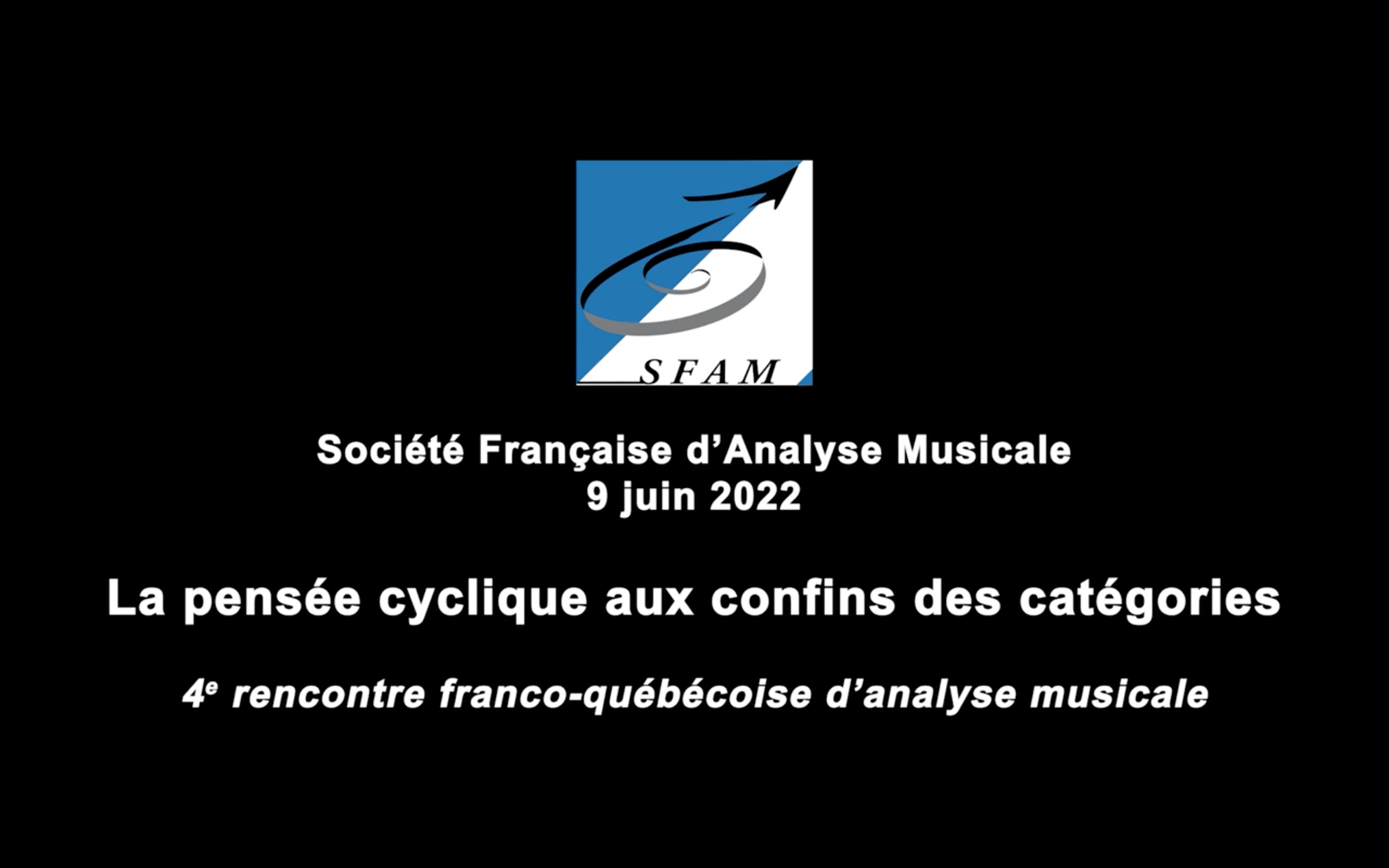 Lire la suite à propos de l’article La pensée cyclique aux confins des catégories – 4e rencontre franco-québécoise d’analyse musicale