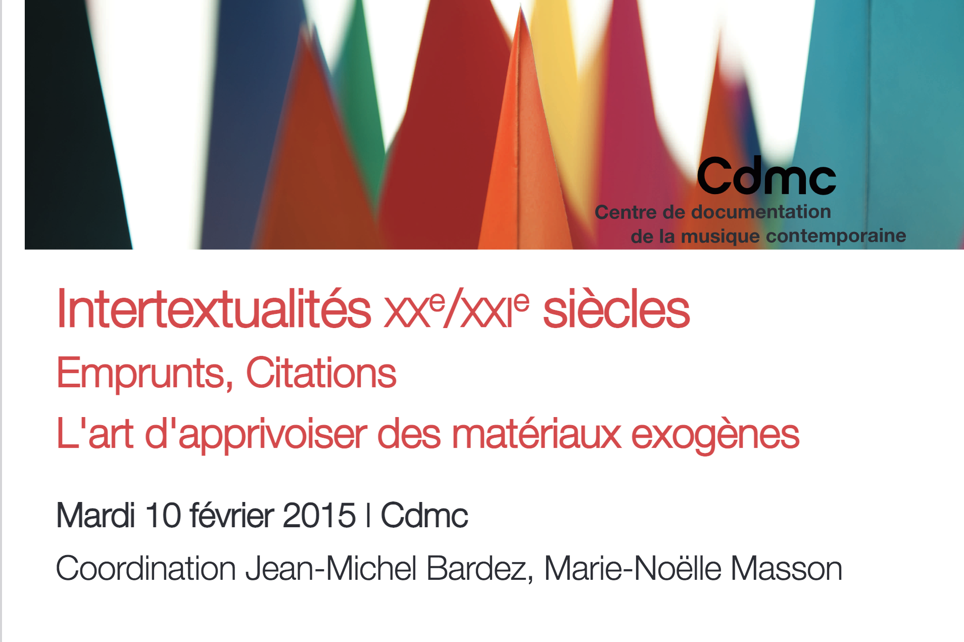 Lire la suite à propos de l’article Intertextualités au 20e siècle (Paris, Cdmc, 10/02/2015)