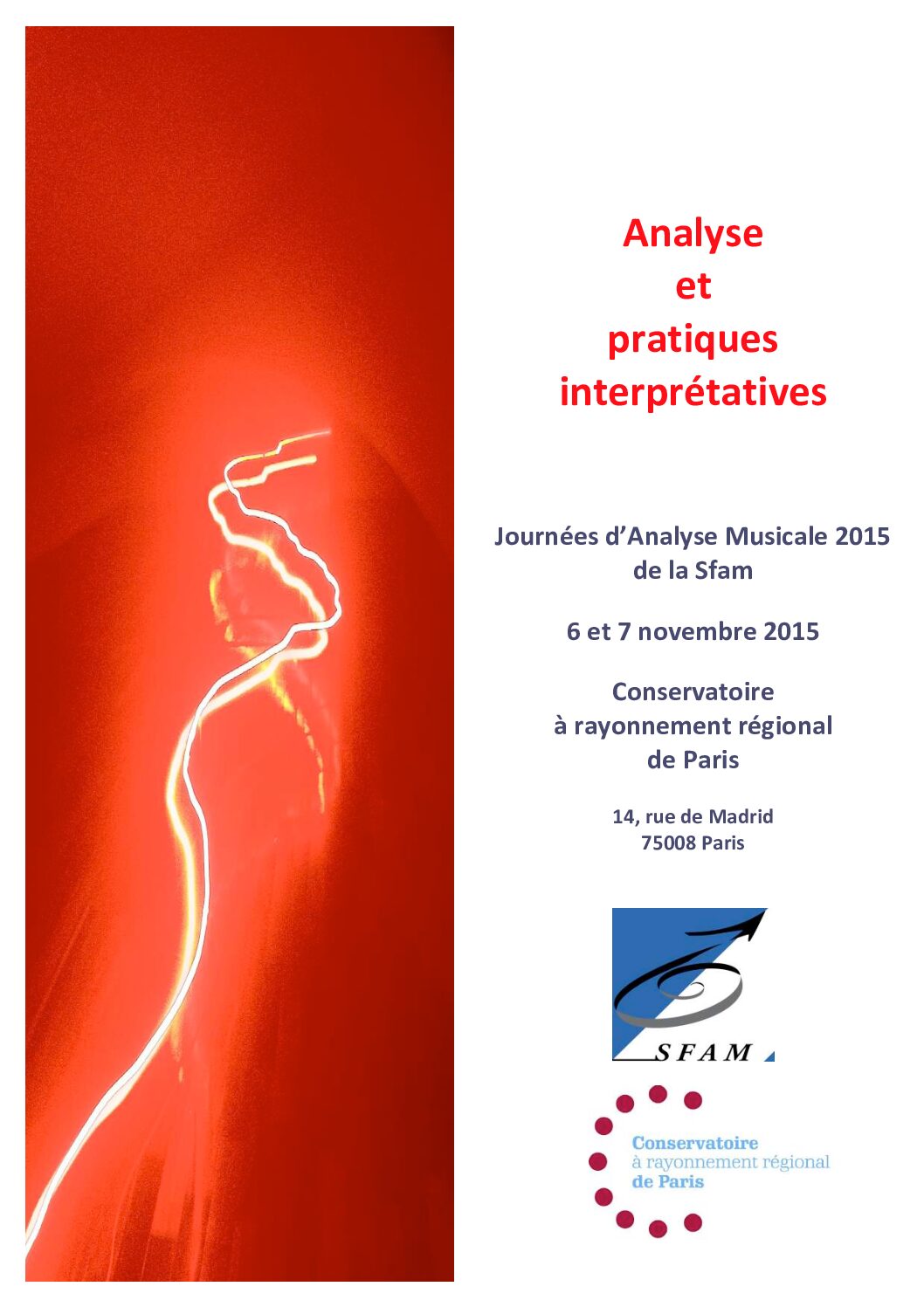 Lire la suite à propos de l’article JAM 2015 — Les enseignements de l’Analyse et leurs incidences sur les multiples pratiques interprétatives (CRR de Paris)