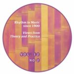 Revue musicale OICRM, « Rhythm in Music since 1900. Views from Theory and Practice » (vol. 12, n° 12, décembre 2025)